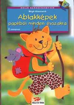 Brigit Utermarck - Ablakkpek paprbl minden vszakra