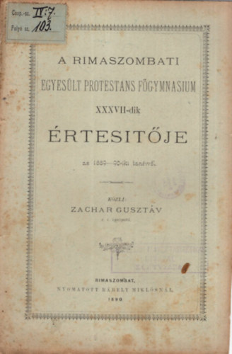 Zachar Gusztáv - A Rimaszombati Egyesült Protestans Főgymnasium XXXVII-dik értesítője az 1889/90-ik tanévről