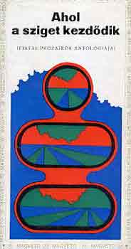 Vilmon Gyula szerk. - Ahol a sziget kezd�dik