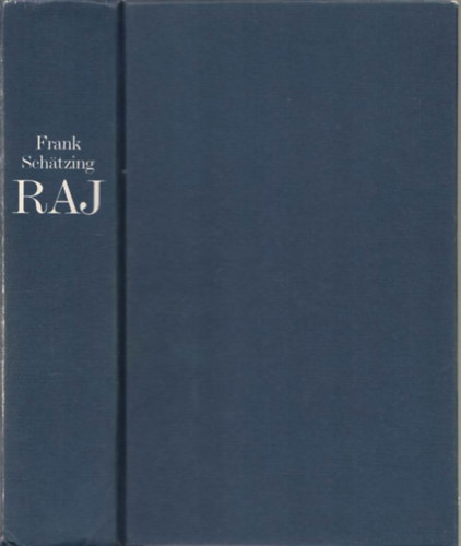 Frank Schätzing - Raj
