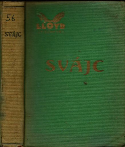 Balassa Emil (szerk.) - Svájc (Schweiz) - képekkel és térképpekkel (Lloyd utikönyvek)