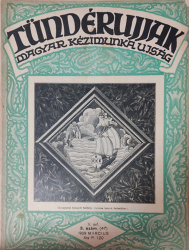 Szegedy Ila s W. Bartha Emma (szerk.) - Tndrujjak 1929. V vf. 3. (47) szm