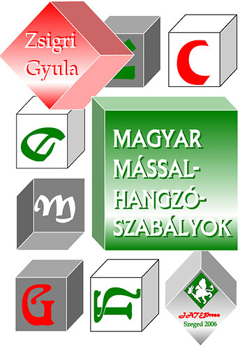 Zsigri Gyula - Magyar mssalhangzszablyok