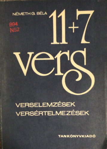 N�meth G. B�la - 11+7 vers (Verselemz�sek, vers�rtelmez�sek)