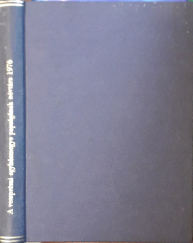 Steltzer Ferenc (felel�s vezet�) - A veszpr�mi egyh�zmegye paps�g�nak n�vt�ra 1975