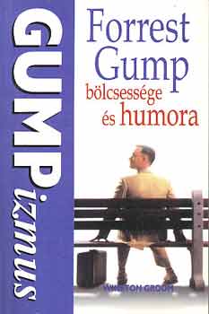 Winston Groom - Forrest Gump blcsessge s humora - Gumpizmusok