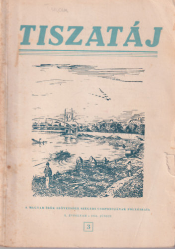 KISS LAJOS - Tiszat�j:1956 j�nius 3. sz�m