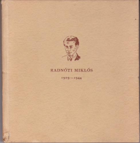 Bar�ti Dezs� (szerk.) - Radn�ti Mikl�s 1909-1944