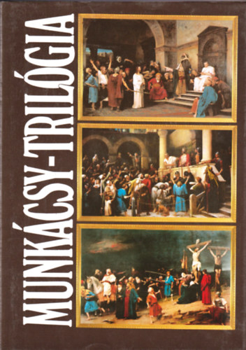 Hap�k J�zsef-Bodn�r �va - Munk�csy-tril�gia