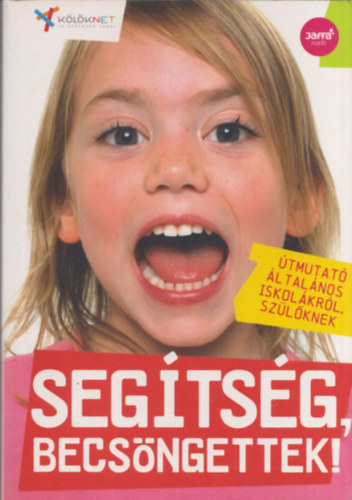 Segtsg, becsngettek! - tmutat ltalnos iskolkrl szlknek