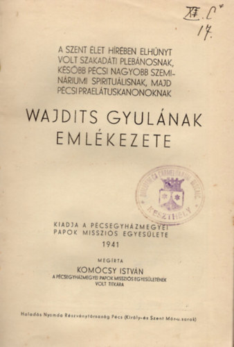 Komcsy Istvn - Wajdits Gyulnak emlkezete