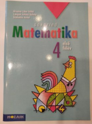 rvain Libor Ildik, Lngn Juhsz Szilvia, Szabados Anik - Sokszn matematika - Munkatanknyv 4. osztly I. flv