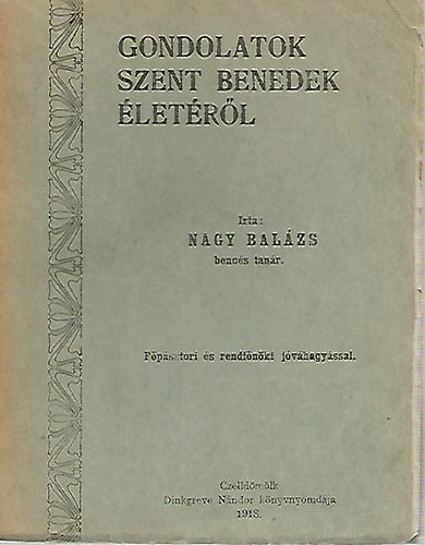 Nagy Balzs - Gondolatok Szent Benedek letrl