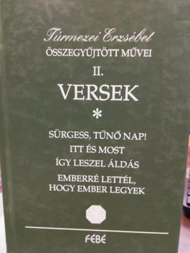 Trmezei Erzsbet - Trmezei Erzsbet sszegyjttt mvei II. Versek