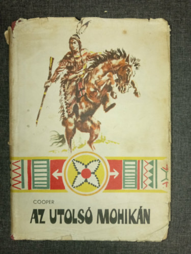 James Fenimore Cooper - Az utolsó mohikán (The Last of the Mohicans - Sztojnics Mirko rajzaival)