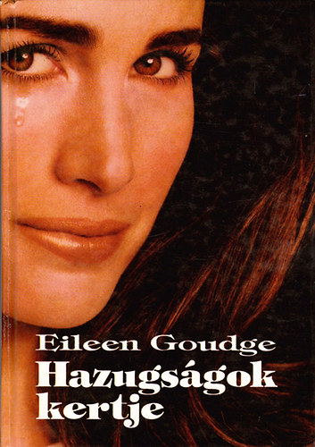 Eileen Goudge - Hazugsgok kertje