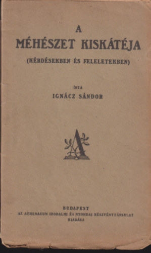 Ign�cz S�ndor - A m�h�szet kisk�t�ja