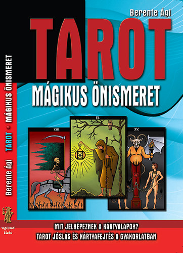 Berente Ági - Tarot - Mágikus önismeret