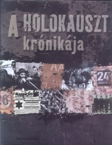 Park Könyvkiadó - A holokauszt krónikája