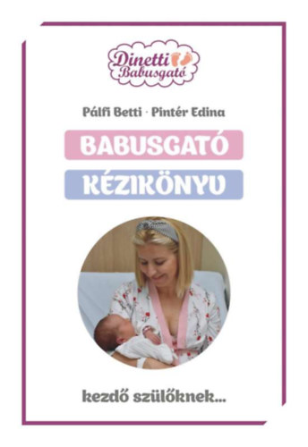Plfi Betti, Pintr Edina - Babusgat kziknyv - kezd szlknek...