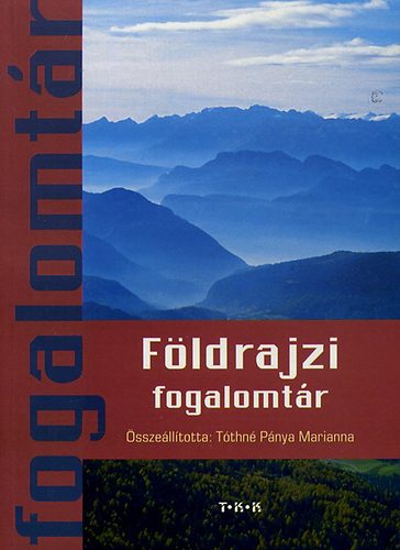 Tthn Pnya Marianna - Fldrajzi fogalomtr
