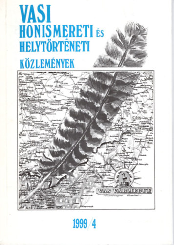 Feiszt Gyrgy, Horvth Gyrgy, Kiss Gbor - Vasi Honismereti s Helytrtneti Kzlemnyek 1999/4
