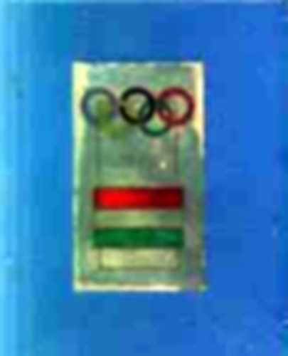 Magyarok az olimpi�kon (Minik�nyv)