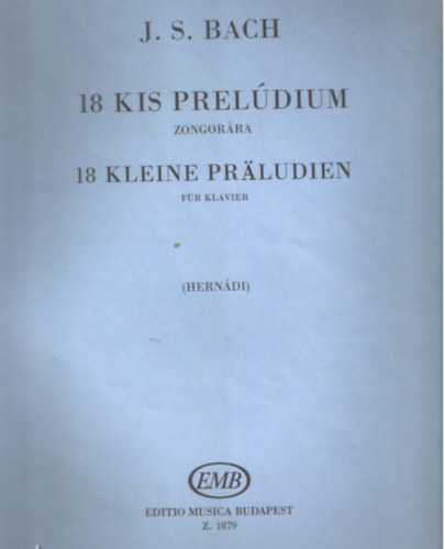 J. S. Bach - 18 kis prel�dium zongor�ra Z. 1879