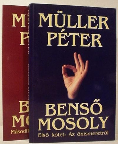 M�ller P�ter - Bens� mosoly I-II. (Az �nismeretr�l - A medit�ci�r�l)