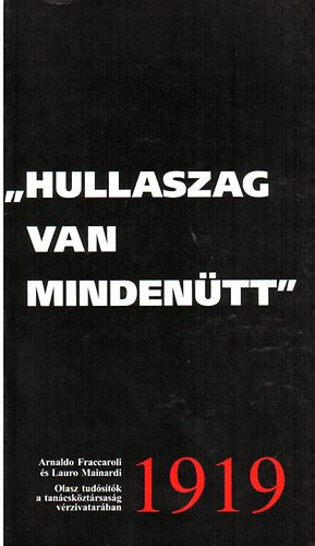 Fraccaroli, A.- Mainardi, L. - " Hullaszag van mindentt" 1919