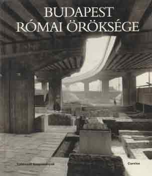 Kaiser Anna; P�czy Kl�ra - Budapest r�mai �r�ks�ge