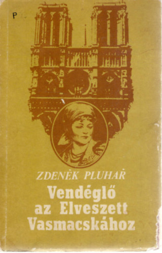 Zdenek Pluhar - Vendgl az Elveszett Vasmacskhoz