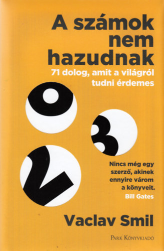 Vaclav Smil - A számok nem hazudnak
