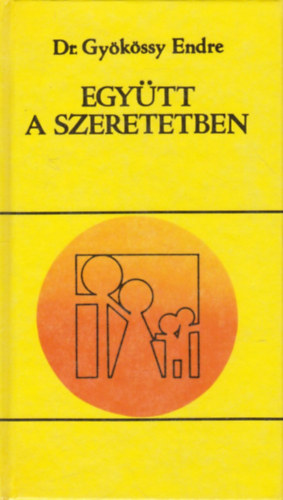 Dr. Gykssy Endre - Egytt a szeretetben
