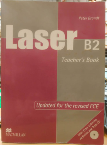 Peter Brandt - Laser B2 Teacher's Book - Updated for the revised FCE with Extra Listening Activities and Tests CD