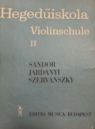 J�rd�nyi-S�ndor-Szerv�nszky - Heged�iskola - Violinschule II.