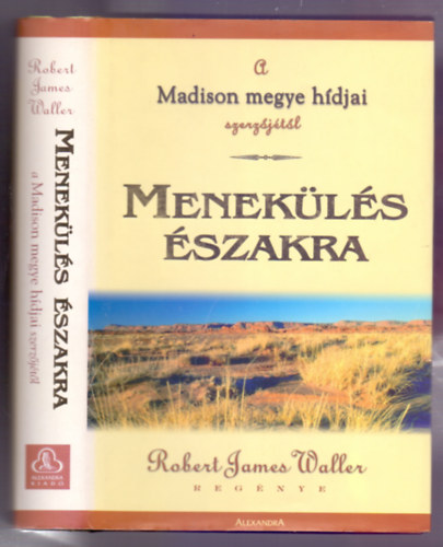 Robert James Waller - Menekls szakra (Puerto Vallarta Squeeze)