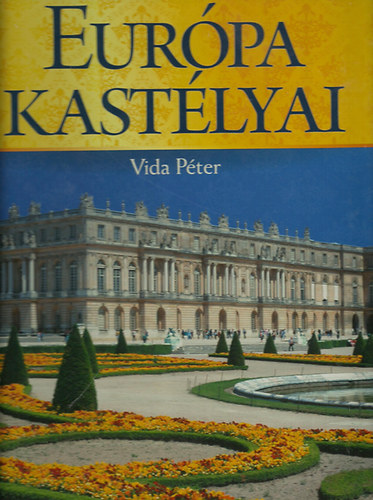 Vida P�ter - Eur�pa kast�lyai