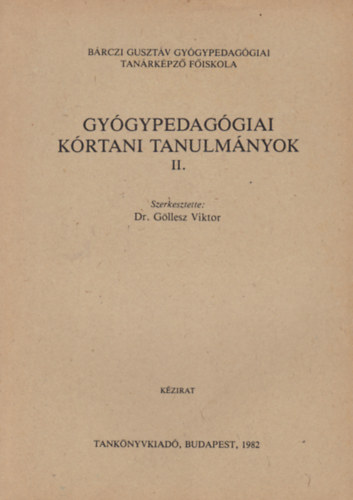 Dr. Gllesz Viktor (szerkesztette) - Gygypedaggiai krtani tanulmnyok II.