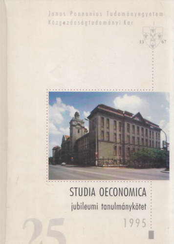 Vrs Jzsef (szerk.) - Studia Oeconomica (Jubileumi tanulmnyktet) (szerkeszt ltal dediklt)