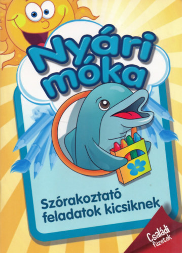 Pokordi Zoltnn, Borkn Kalmr Erika, Kovcsn Eckert Anik - Nyri mka - Szrakoztat feladatok kicsiknek