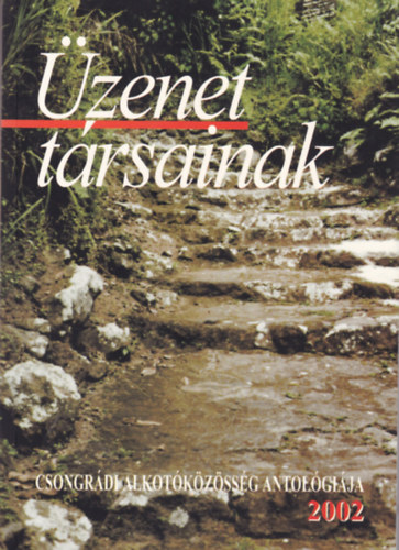 Gg Jnos (szerk.) - zenet trsainak 2002
