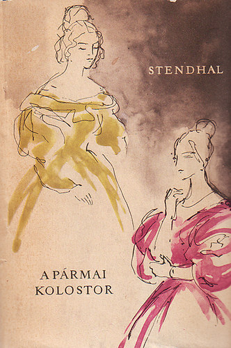 Stendhal - A pármai kolostor
