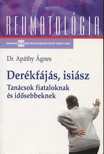 Ap�thy �gnes dr. - Der�kf�j�s, isi�sz - Tan�csok fiataloknak �s id�sebbeknek