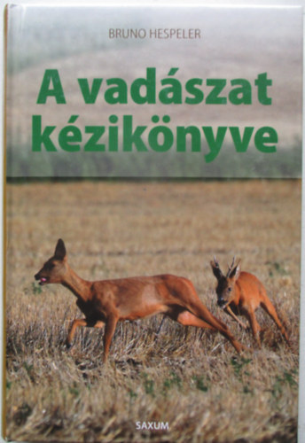 Bruno Hespeler - A vad�szat k�zik�nyve