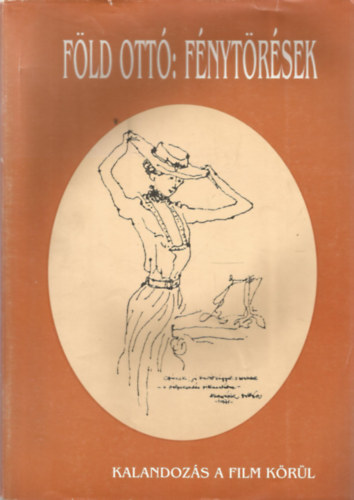 F�ld Ott� - F�nyt�r�sek