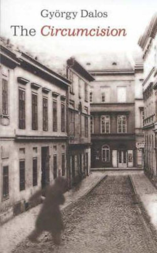 Gyrgy Dalos - The Circumcision