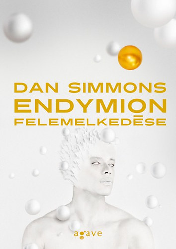 Dan Simmons - Endymion felemelked�se