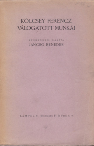 K�lcsey Ferencz - K�lcsey Ferencz v�logatott munk�i