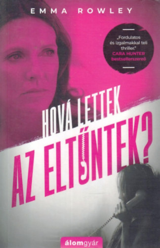 Rowley, Emma - Hová lettek az eltűntek?